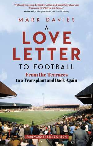 A Love Letter to Football de Mark Davies