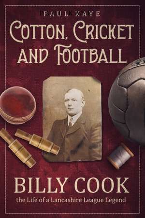 Cotton; Cricket and Football de DSS Kaye, Paul