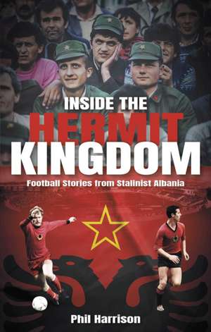 Inside the Hermit Kingdom de Phil Harrison