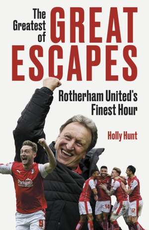 The Greatest of Great Escapes de Holly Hunt