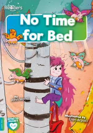 No Time for Bed de John Wood