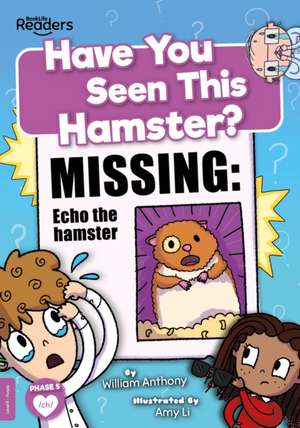 Have You Seen This Hamster? de William Anthony