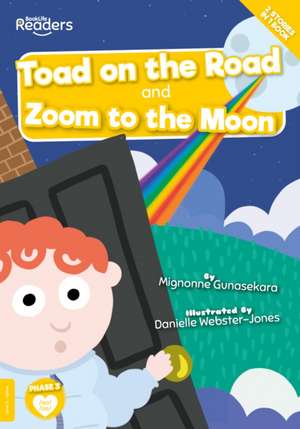 Toad on the Road and Zoom to the Moon de Mignonne Gunasekara