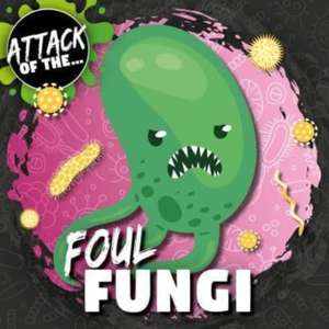 Foul Fungi de William Anthony