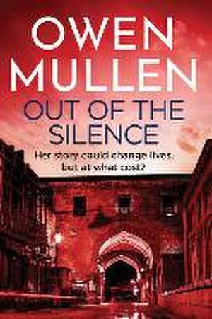 Out Of The Silence de Owen Mullen