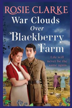 War Clouds Over Blackberry Farm de Rosie Clarke