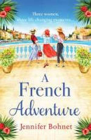 A French Adventure de Jennifer Bohnet