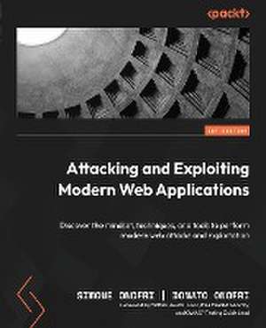 Attacking and Exploiting Modern Web Applications de Simone Onofri