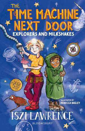 The Time Machine Next Door: Explorers and Milkshakes de Iszi Lawrence