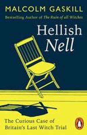 Hellish Nell de Malcolm Gaskill