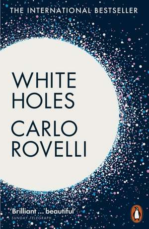 White Holes de Carlo Rovelli