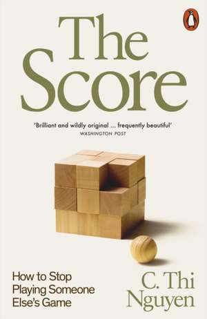 The Score de C. Thi Nguyen