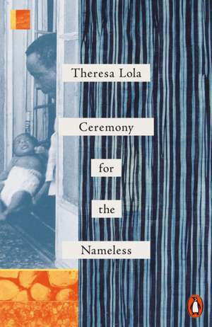 Ceremony for the Nameless de Theresa Lola