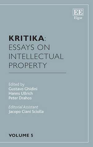 Kritika: Essays on Intellectual Property – Volume 5 de Gustavo Ghidini