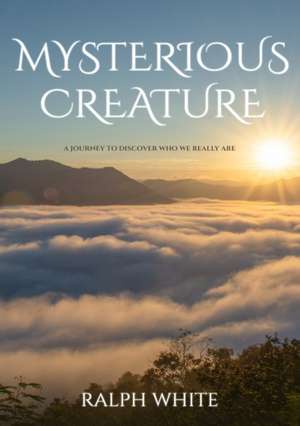 Mysterious Creature de Ralph White