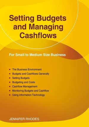 Setting Budgets and Managing Cashflows de Jennifer Rhodes