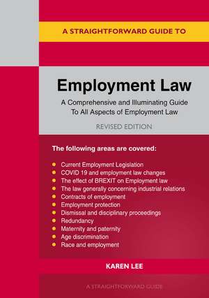 A Straightforward Guide to Employment Law: Revised Edition 2023 de Karen Lee