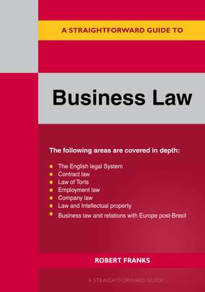 A Straightforward Guide to Business Law 2023: Revised Edition 2023 de Robert Franks