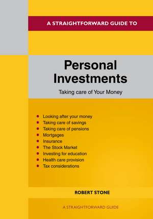 A Straightforward Guide to Personal Investments de Robert Stone