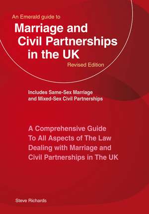 An Emerald Guide to Marriage and Civil Partnerships in the UK: New Edition - 2023 de Steve Richards