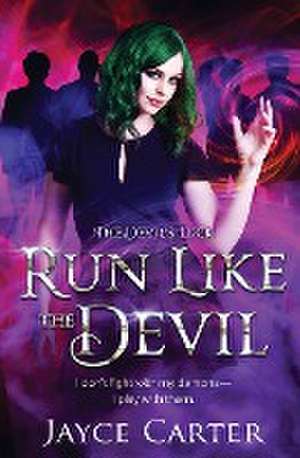 Run Like the Devil de Jayce Carter