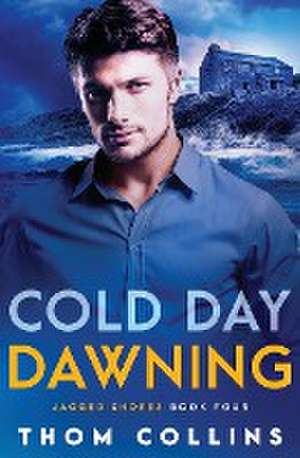 Cold Day Dawning de Thom Collins