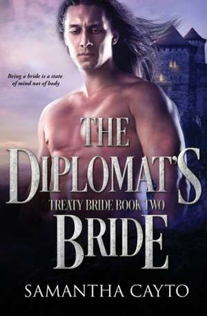 The Diplomat's Bride de Samantha Cayto