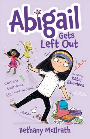 Abigail Gets Left Out de Bethany McIlrath