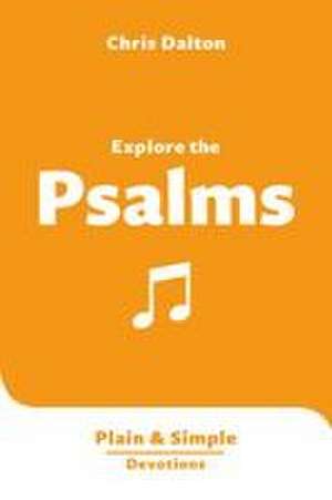 Explore the Psalms de Christine Dalton