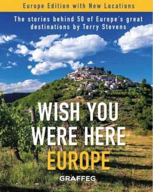 Wish You Were Here: Europe de Terry Stevens