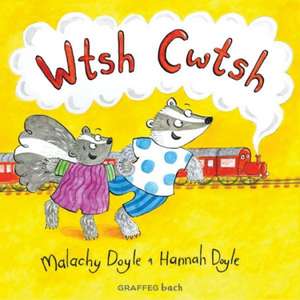 Wtsh Cwtsh de Malachy Doyle