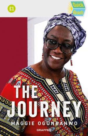 Quick Reads: The Journey de Maggie Ogunbanwo