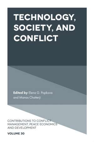 Technology, Society, and Conflict de Elena Popkova