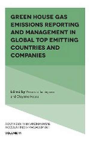 Green House Gas Emissions Reporting and Management in Global Top Emitting Countries and Companies de Venancio Tauringana