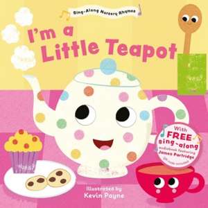 I'm a Little Teapot (Sing-Along Nursery Rhymes) de Kevin Payne