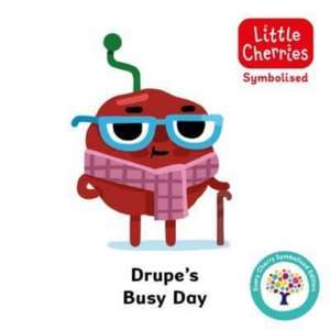 Drupe Busy Day: Accessible Symbolised Edition de Every Cherry Publishing