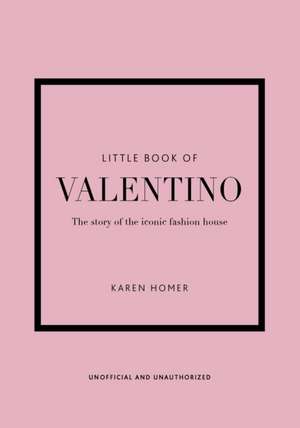 Little Book of Valentino de Karen Homer