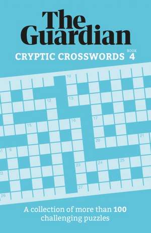 Guardian Cryptic Crosswords 4 de The Guardian