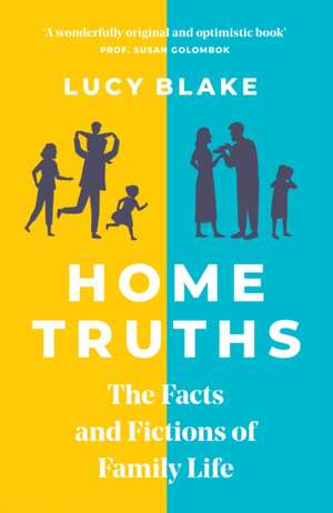 Home Truths de Lucy Blake