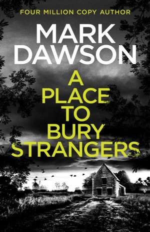 Dawson, M: Place to Bury Strangers