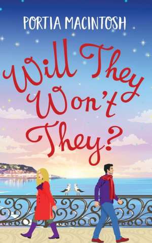 Will They, Won't They? de Portia Macintosh