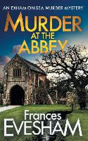 Murder at the Abbey de Frances Evesham