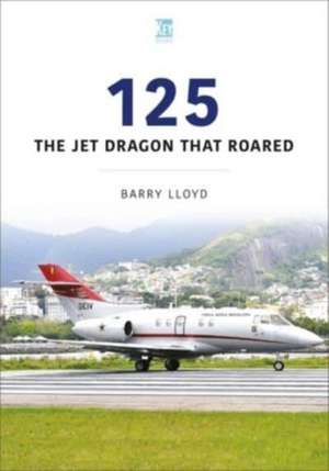 125: The Jet Dragon that Roared de Barry Lloyd