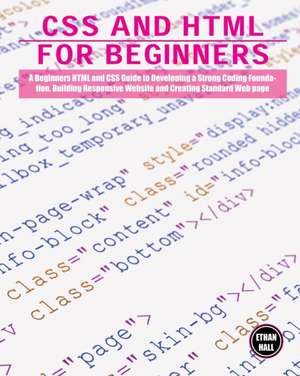 CSS and HTML for beginners de Ethan Hall