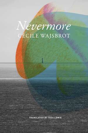 Nevermore de Cécile Wajsbrot