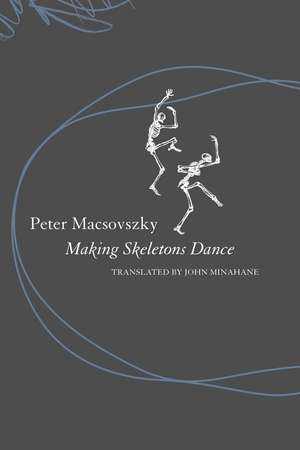 Making Skeletons Dance de Peter Macsovszky