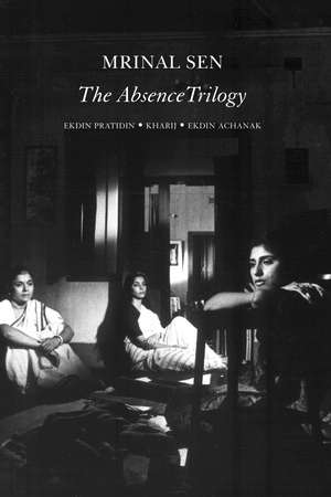 The Absence Trilogy de Mrinal Sen