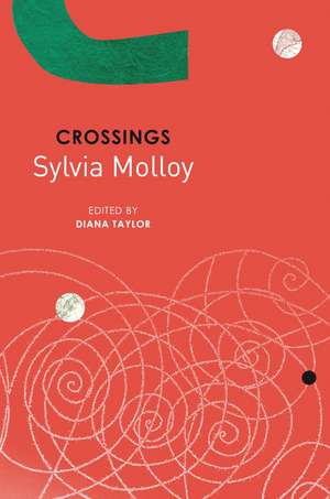 Crossings: "Varied Imagination" and "Living between Languages" de Sylvia Molloy