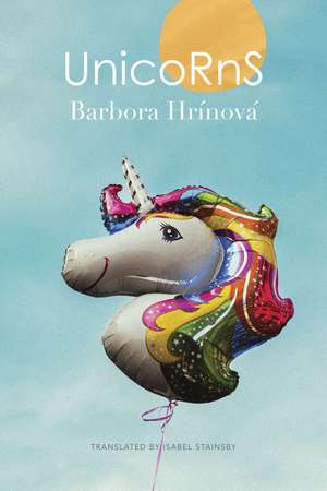 Unicorns de Barbora Hrínová