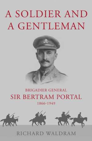 A Soldier and a Gentleman de Richard Waldram